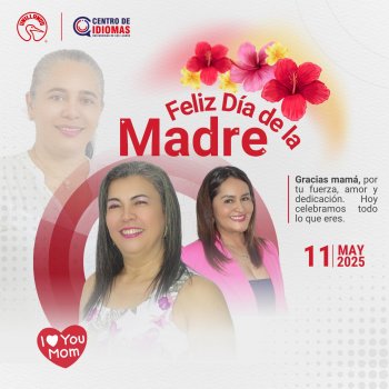¡FELIZ DÍA DE LA MADRE! - 2025