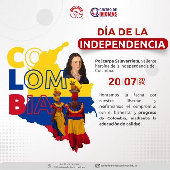 20 DE JULIO – DÍA DE LA INDEPENDENCIA | 2025